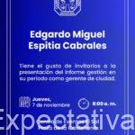 Edgardo Miguel Espitia Cabrales, presentará su Informe de gestión administrativa como Gerente de Gestión alcaldía de Montería